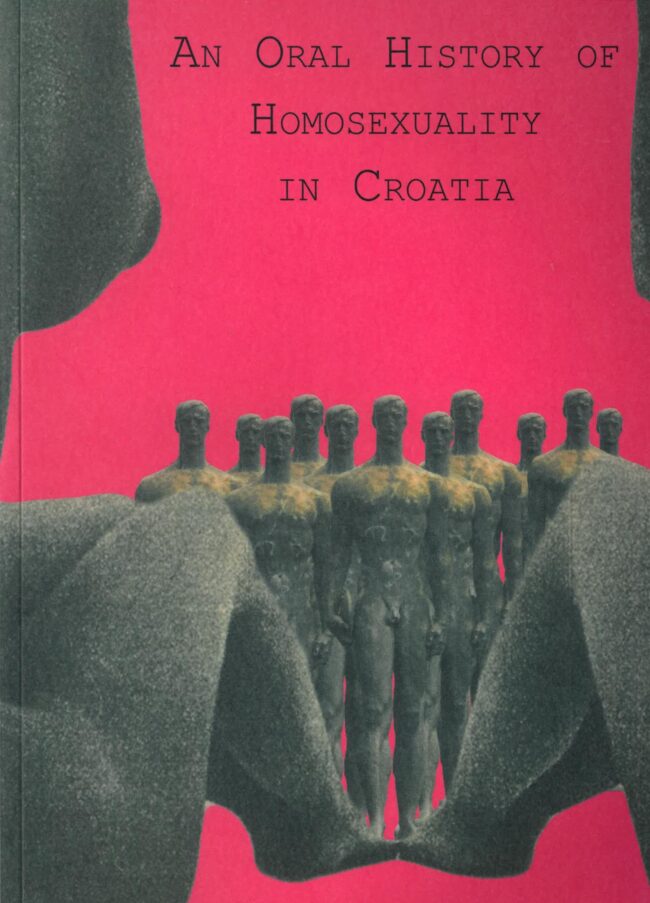 Udruga Domino, izdavaštvo - Grupa autora: An oral history of homosexuality in Croatia, 2007.