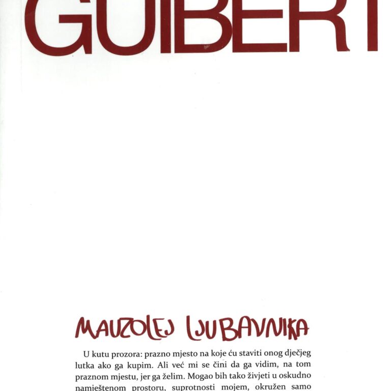 Udruga Domino, izdavaštvo - Hervé Guibert: Mauzolej ljubavnika, 2011.