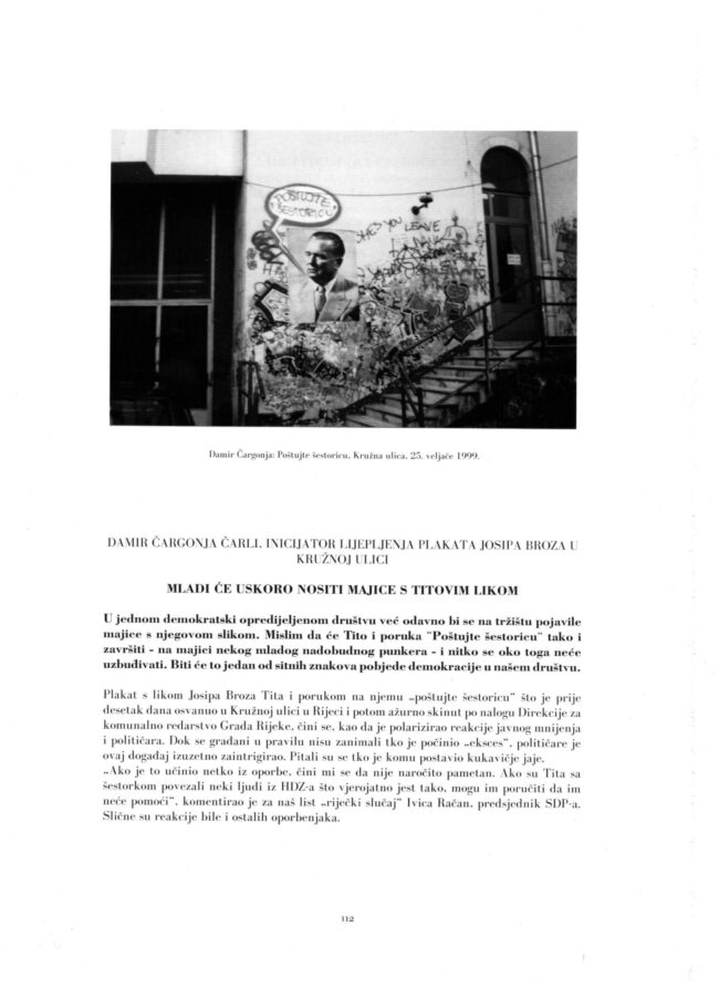 Damir Čarli Čagonja – Tito – Poštujte šestoricu, Akcija, Rijeka, 1999.