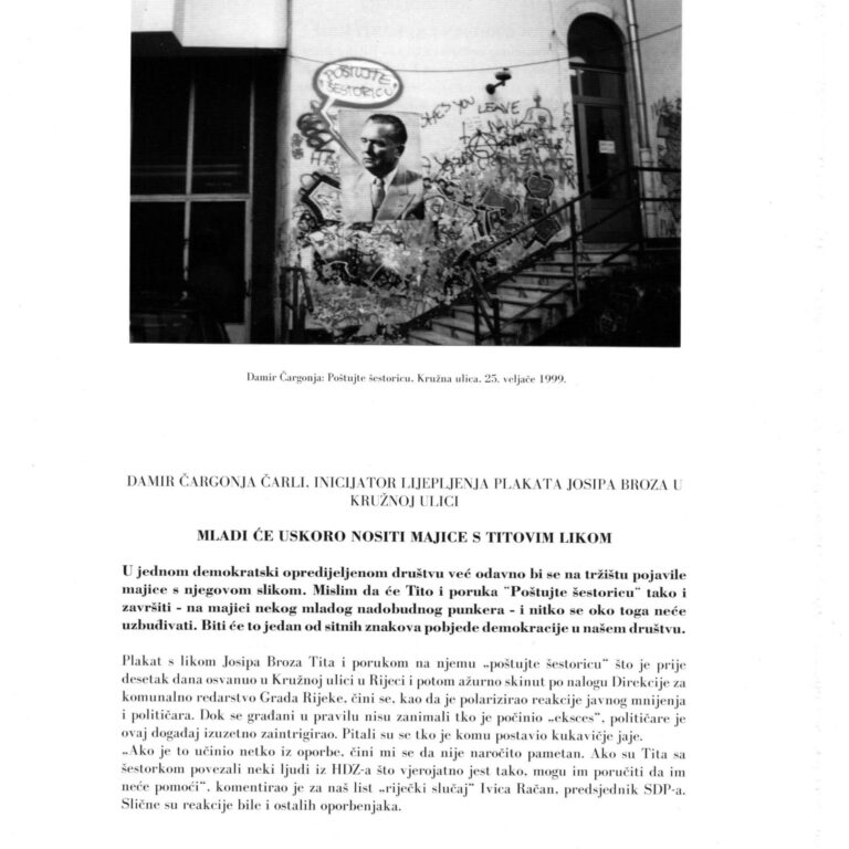 Damir Čarli Čagonja – Tito – Poštujte šestoricu, Akcija, Rijeka, 1999.