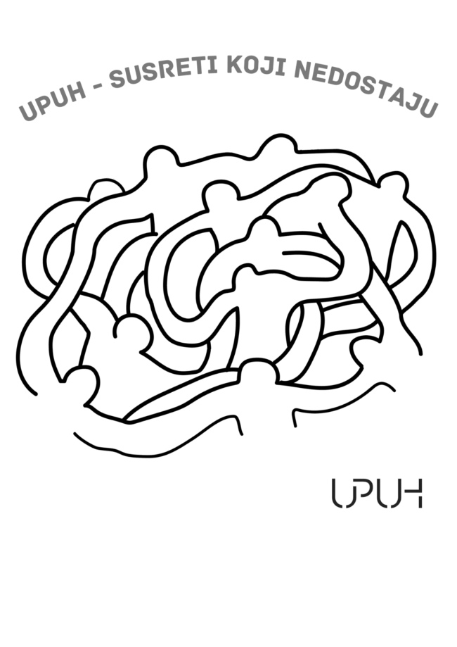 UPUH - Susreti koji nedostaju / Autorica vizuala: Antonia Dorbić